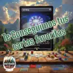 ¡Te conseguimos tus cartas Favoritas!
