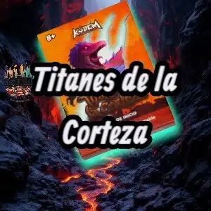 Titanes de la Corteza